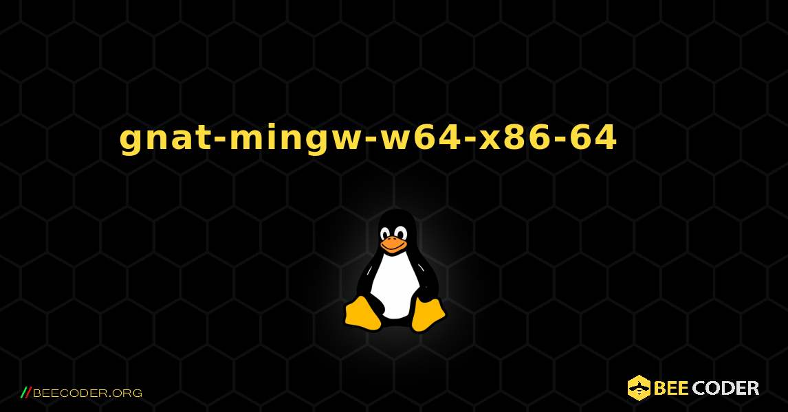 gnat-mingw-w64-x86-64 를 설치하는 방법. Linux