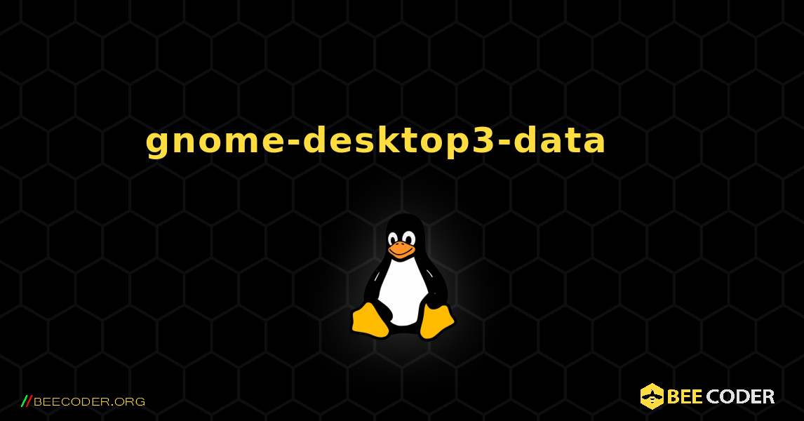 gnome-desktop3-data 를 설치하는 방법. Linux