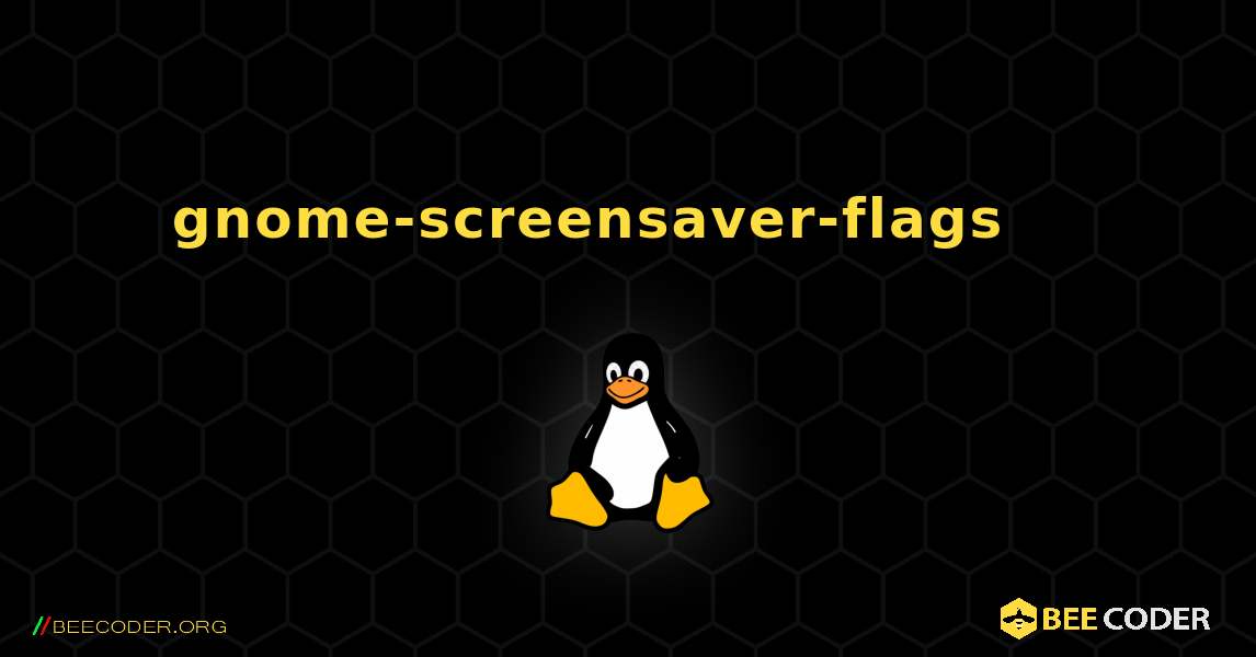 gnome-screensaver-flags 를 설치하는 방법. Linux