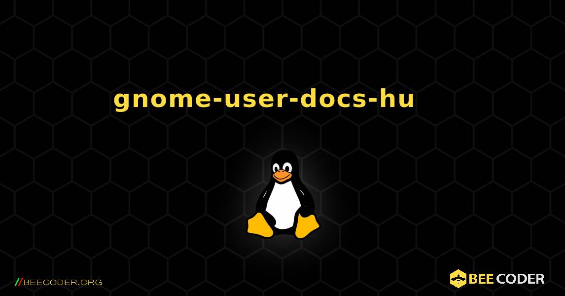 gnome-user-docs-hu 를 설치하는 방법. Linux