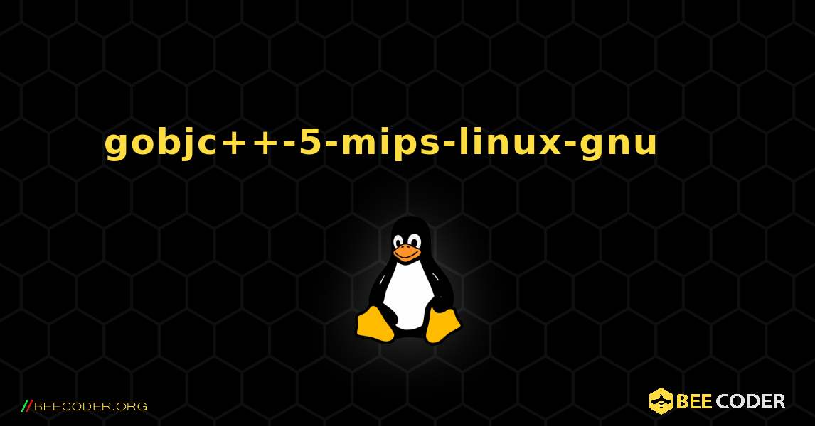gobjc++-5-mips-linux-gnu 를 설치하는 방법. Linux