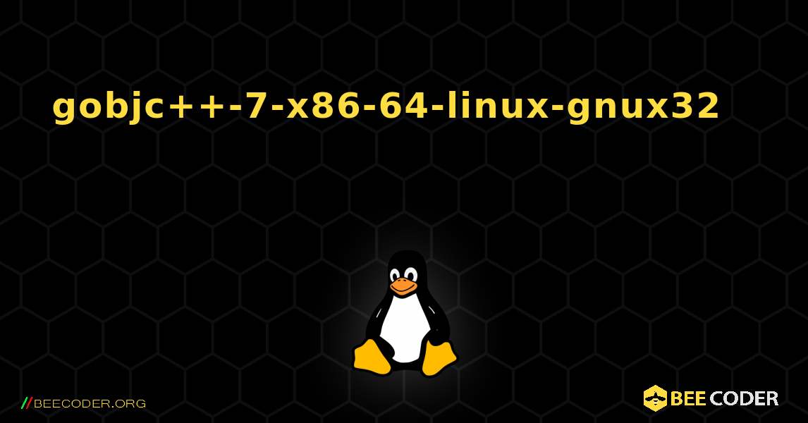 gobjc++-7-x86-64-linux-gnux32 를 설치하는 방법. Linux