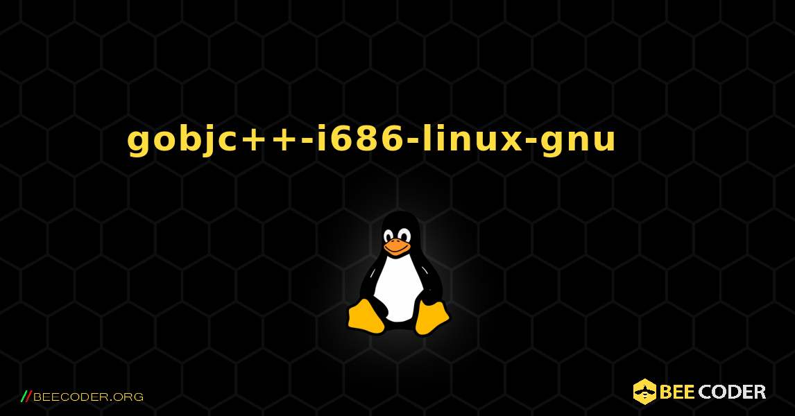 gobjc++-i686-linux-gnu 를 설치하는 방법. Linux