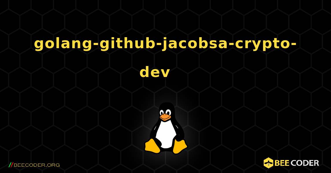 golang-github-jacobsa-crypto-dev 를 설치하는 방법. Linux