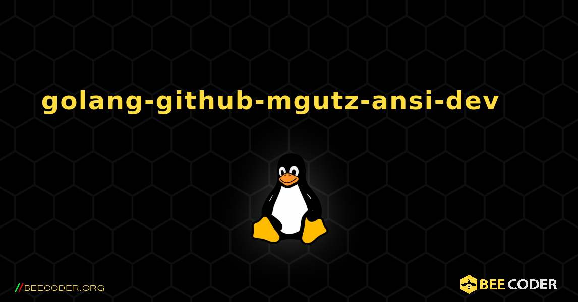 golang-github-mgutz-ansi-dev 를 설치하는 방법. Linux