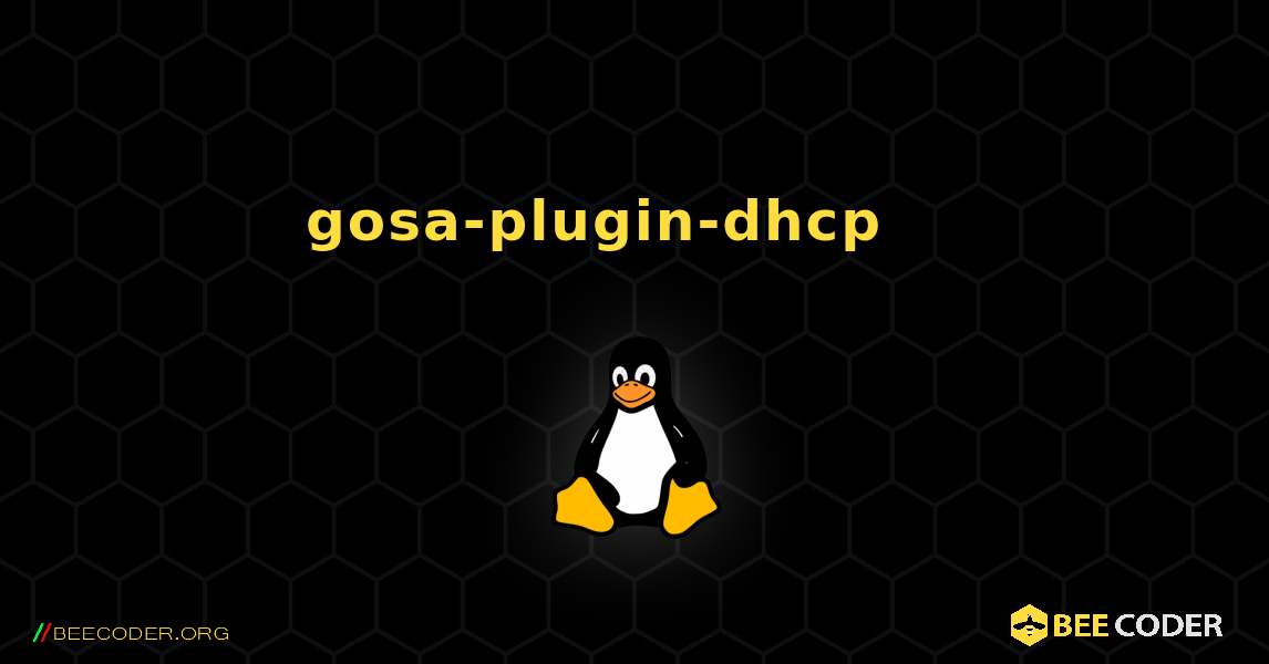 gosa-plugin-dhcp 를 설치하는 방법. Linux