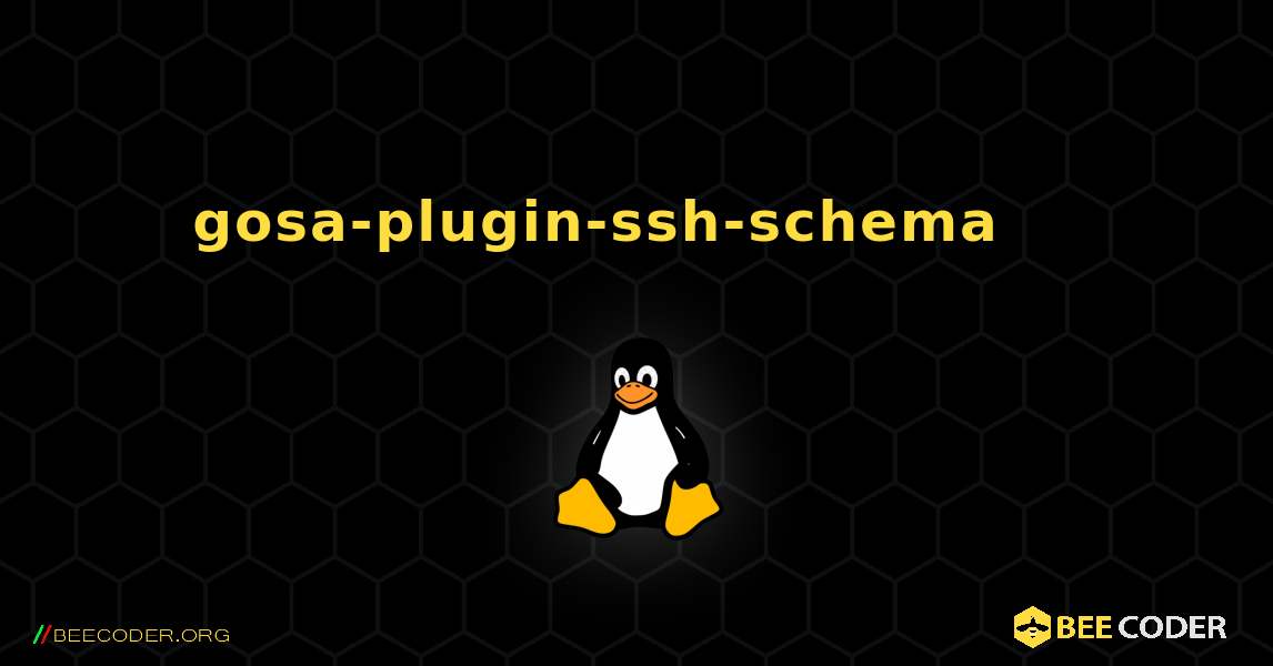 gosa-plugin-ssh-schema 를 설치하는 방법. Linux