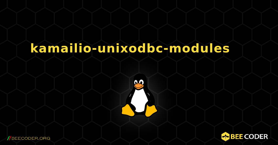 kamailio-unixodbc-modules 를 설치하는 방법. Linux