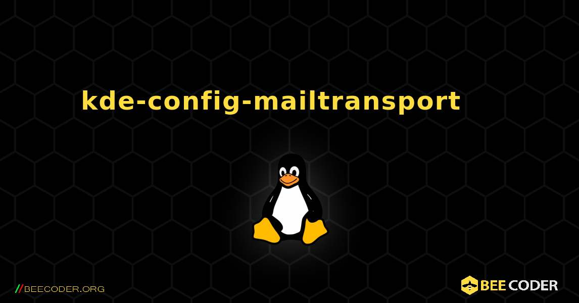 kde-config-mailtransport 를 설치하는 방법. Linux