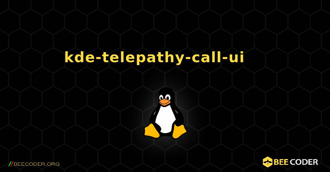 kde-telepathy-call-ui 를 설치하는 방법. Linux