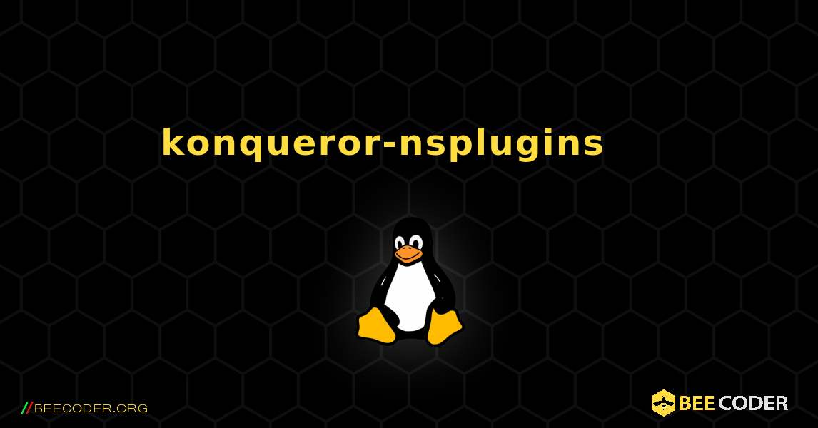 konqueror-nsplugins 를 설치하는 방법. Linux