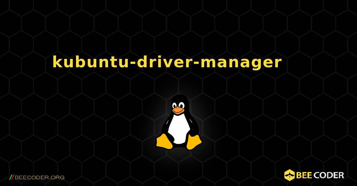 kubuntu-driver-manager 를 설치하는 방법. Linux