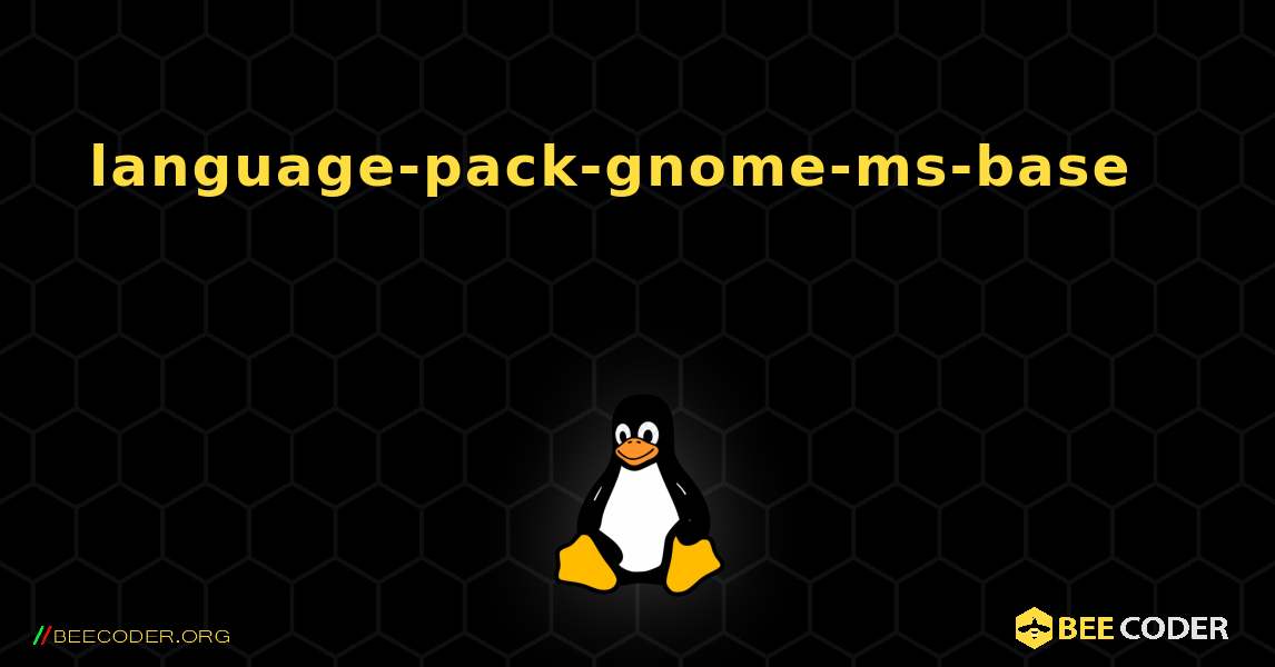 language-pack-gnome-ms-base 를 설치하는 방법. Linux