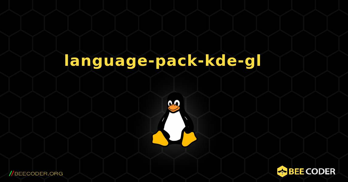 language-pack-kde-gl 를 설치하는 방법. Linux