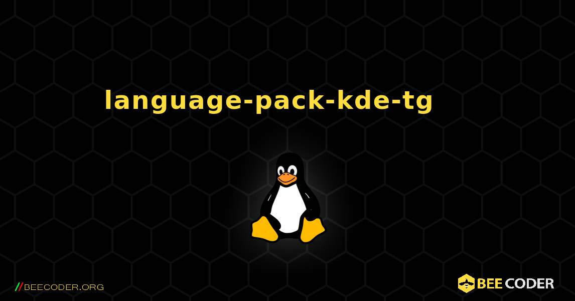 language-pack-kde-tg 를 설치하는 방법. Linux