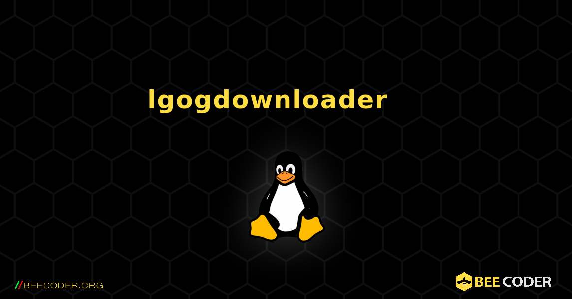 lgogdownloader 를 설치하는 방법. Linux