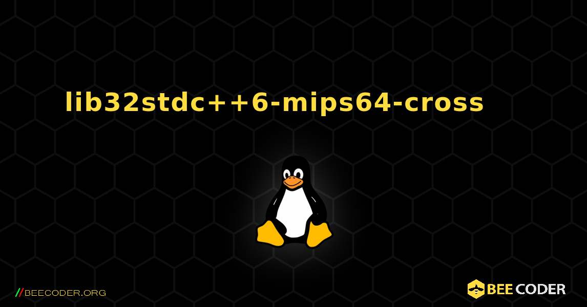 lib32stdc++6-mips64-cross 를 설치하는 방법. Linux