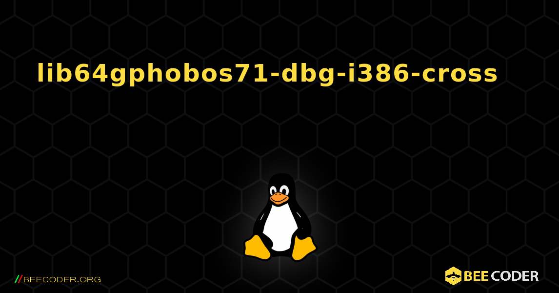 lib64gphobos71-dbg-i386-cross 를 설치하는 방법. Linux
