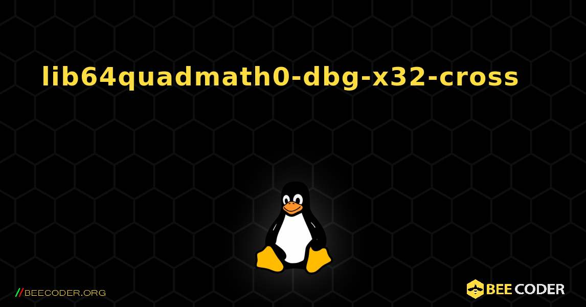 lib64quadmath0-dbg-x32-cross 를 설치하는 방법. Linux