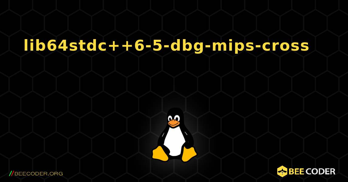 lib64stdc++6-5-dbg-mips-cross 를 설치하는 방법. Linux