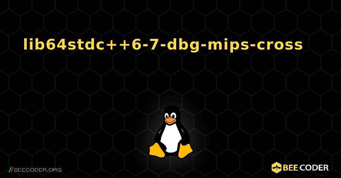 lib64stdc++6-7-dbg-mips-cross 를 설치하는 방법. Linux
