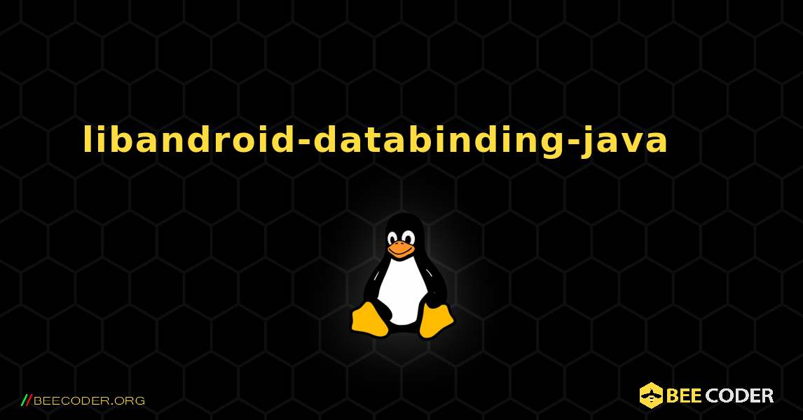 libandroid-databinding-java 를 설치하는 방법. Linux