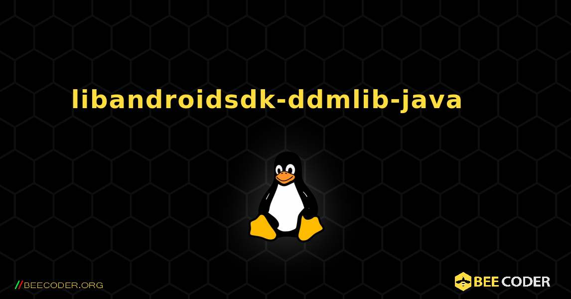 libandroidsdk-ddmlib-java 를 설치하는 방법. Linux