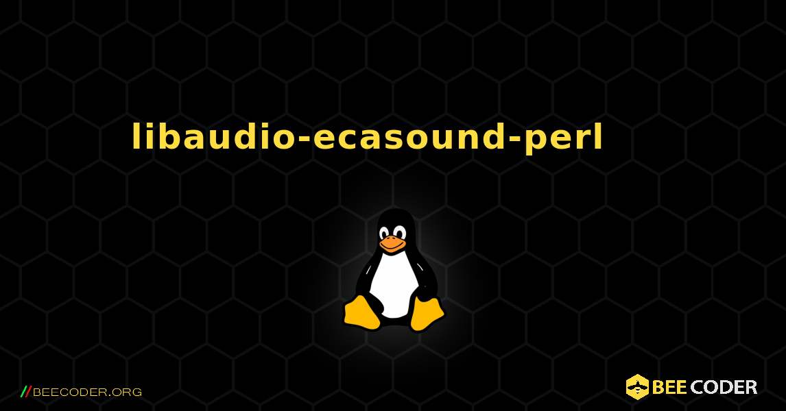libaudio-ecasound-perl 를 설치하는 방법. Linux