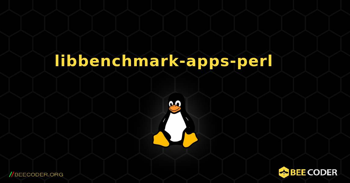 libbenchmark-apps-perl 를 설치하는 방법. Linux