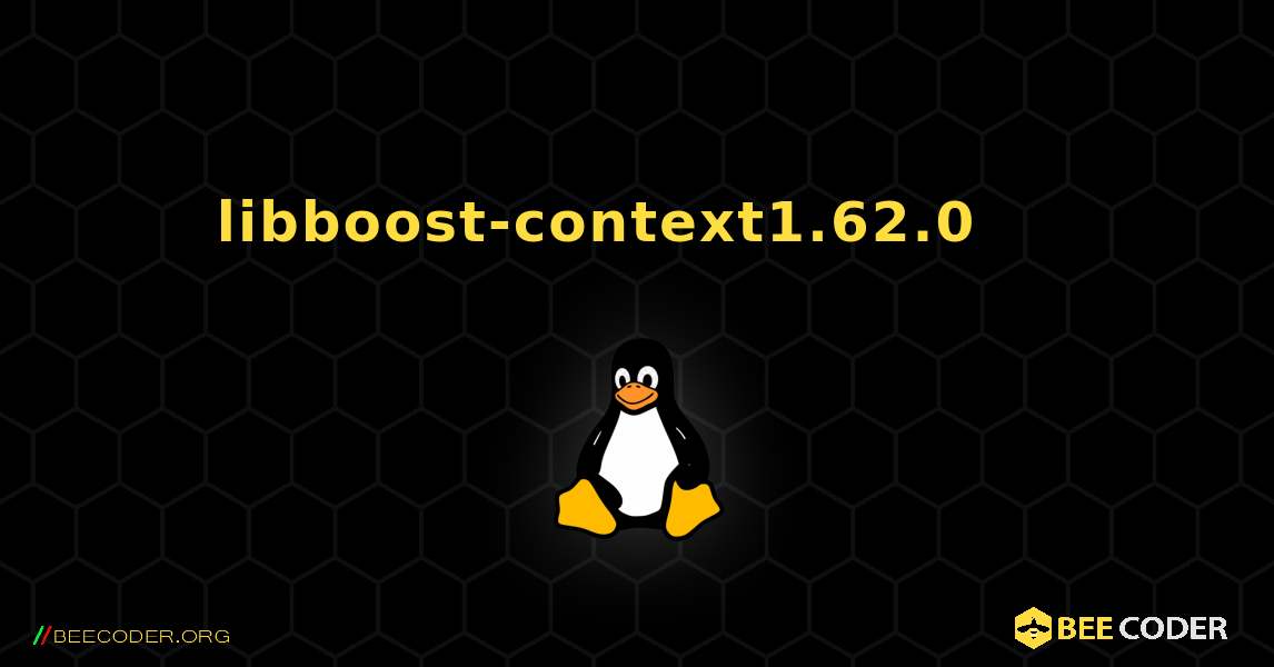 libboost-context1.62.0 를 설치하는 방법. Linux