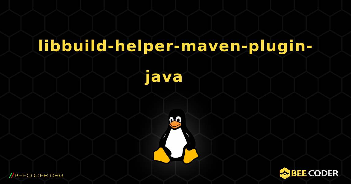 libbuild-helper-maven-plugin-java 를 설치하는 방법. Linux