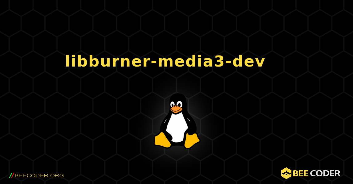 libburner-media3-dev 를 설치하는 방법. Linux