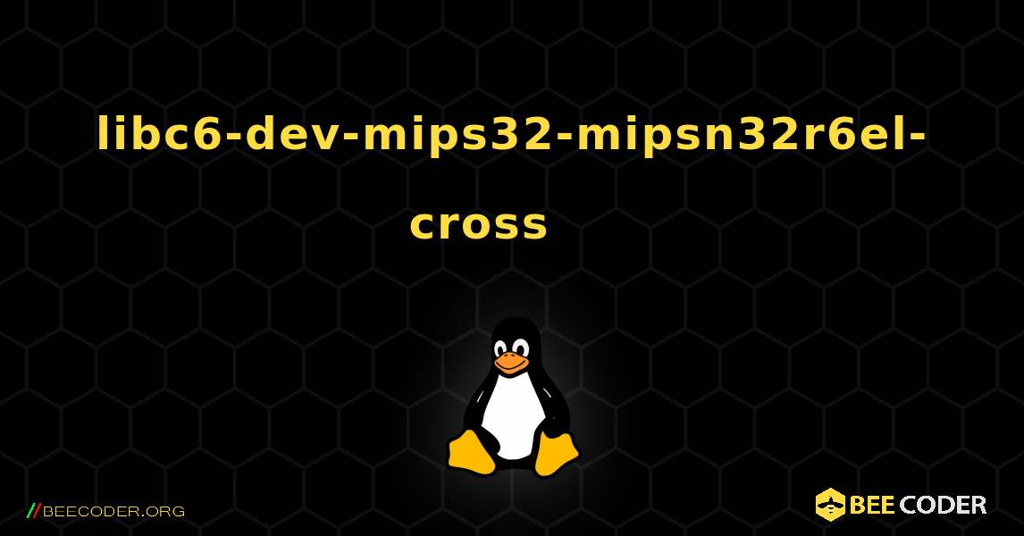 libc6-dev-mips32-mipsn32r6el-cross 를 설치하는 방법. Linux