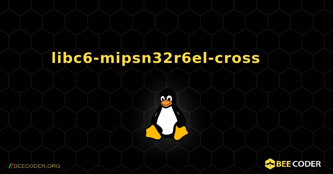 libc6-mipsn32r6el-cross 를 설치하는 방법. Linux