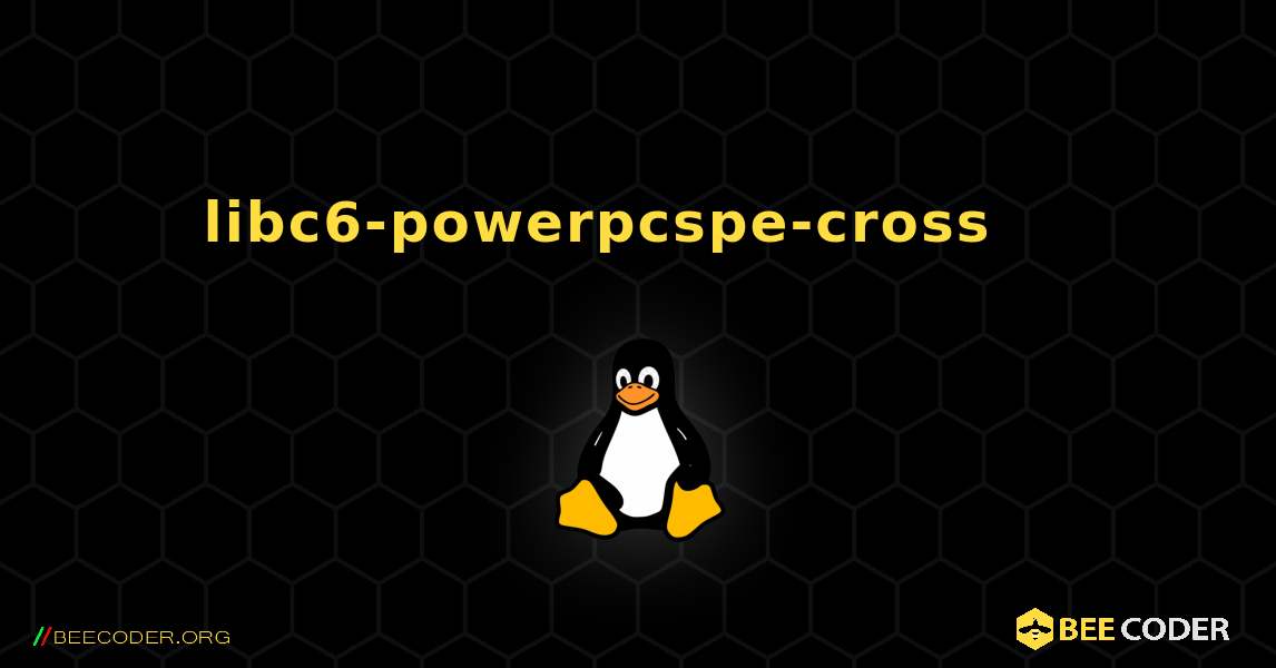 libc6-powerpcspe-cross 를 설치하는 방법. Linux