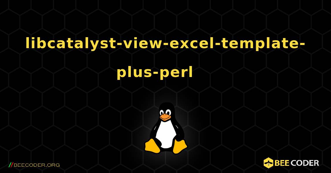 libcatalyst-view-excel-template-plus-perl 를 설치하는 방법. Linux