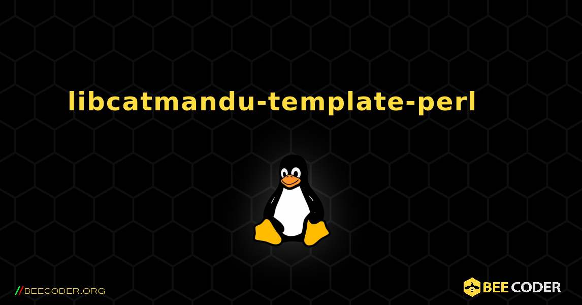 libcatmandu-template-perl 를 설치하는 방법. Linux