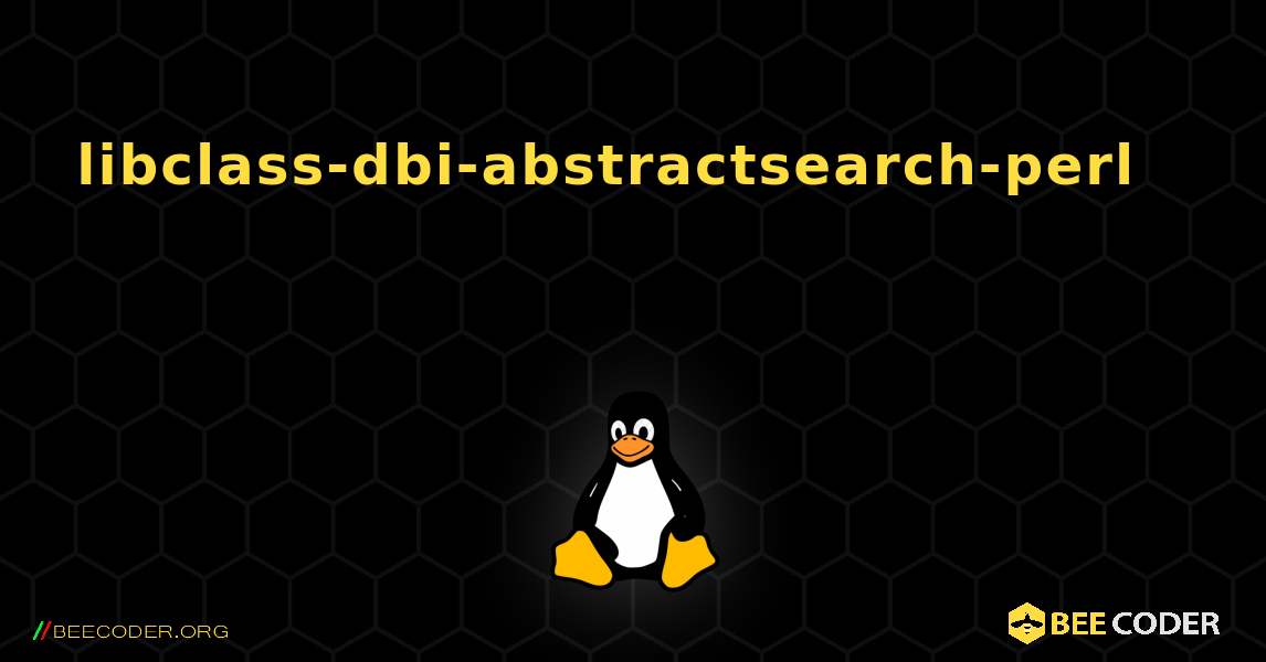 libclass-dbi-abstractsearch-perl 를 설치하는 방법. Linux
