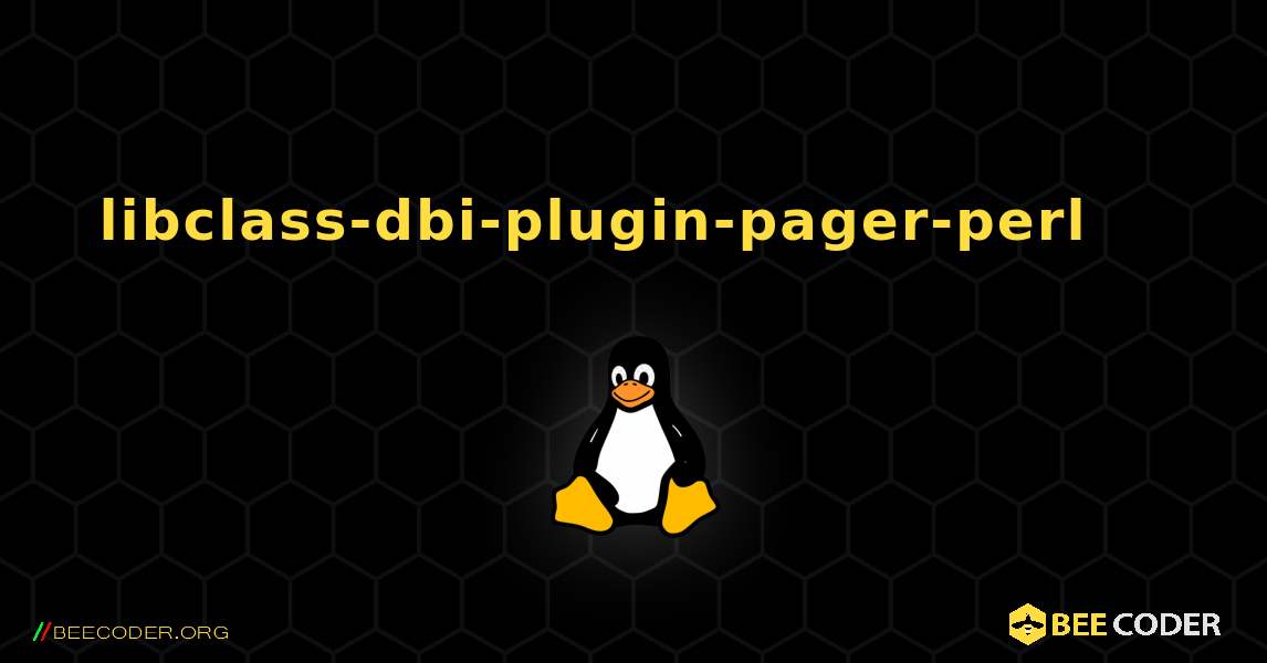 libclass-dbi-plugin-pager-perl 를 설치하는 방법. Linux