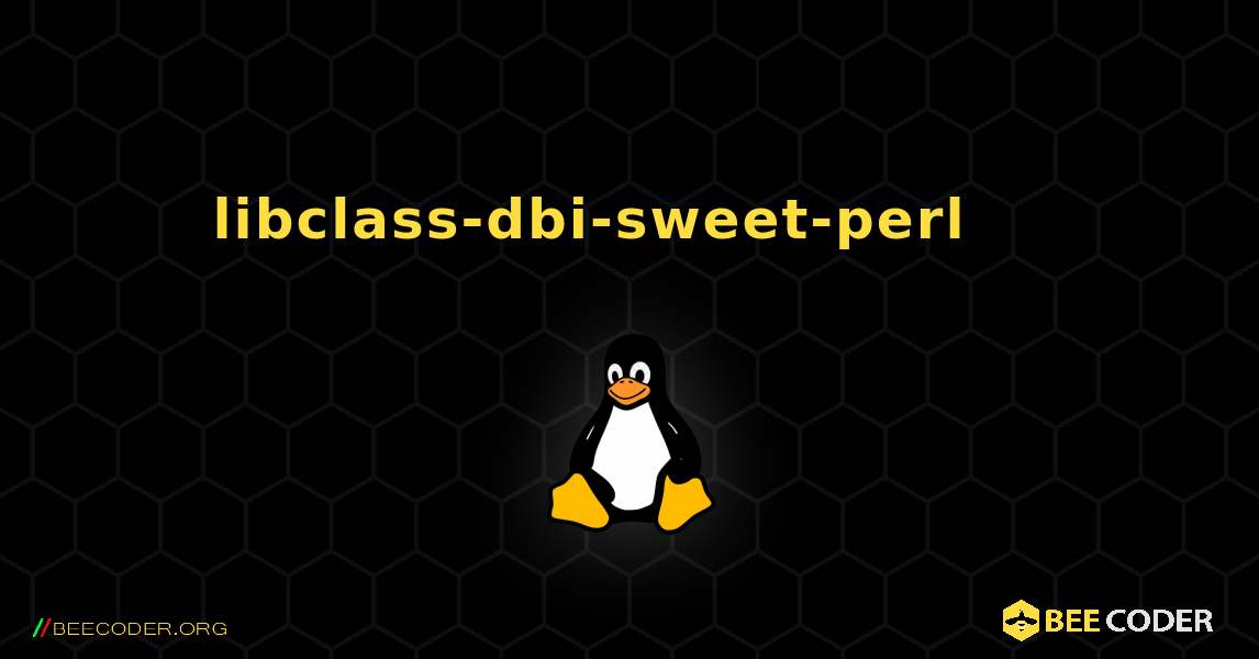 libclass-dbi-sweet-perl 를 설치하는 방법. Linux