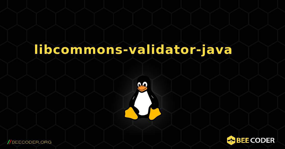 libcommons-validator-java 를 설치하는 방법. Linux