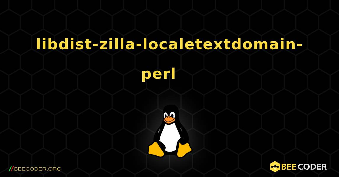 libdist-zilla-localetextdomain-perl 를 설치하는 방법. Linux