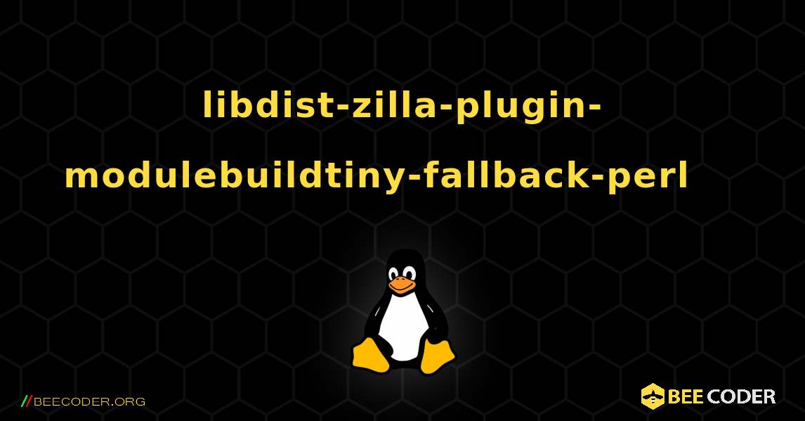 libdist-zilla-plugin-modulebuildtiny-fallback-perl 를 설치하는 방법. Linux