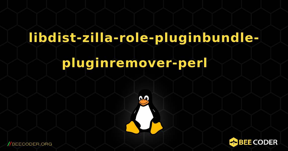 libdist-zilla-role-pluginbundle-pluginremover-perl 를 설치하는 방법. Linux