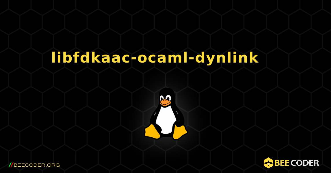 libfdkaac-ocaml-dynlink 를 설치하는 방법. Linux