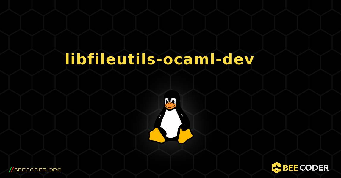 libfileutils-ocaml-dev 를 설치하는 방법. Linux