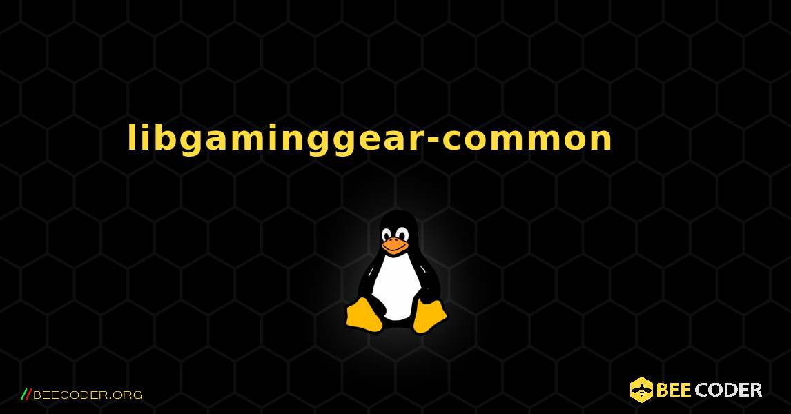 libgaminggear-common 를 설치하는 방법. Linux