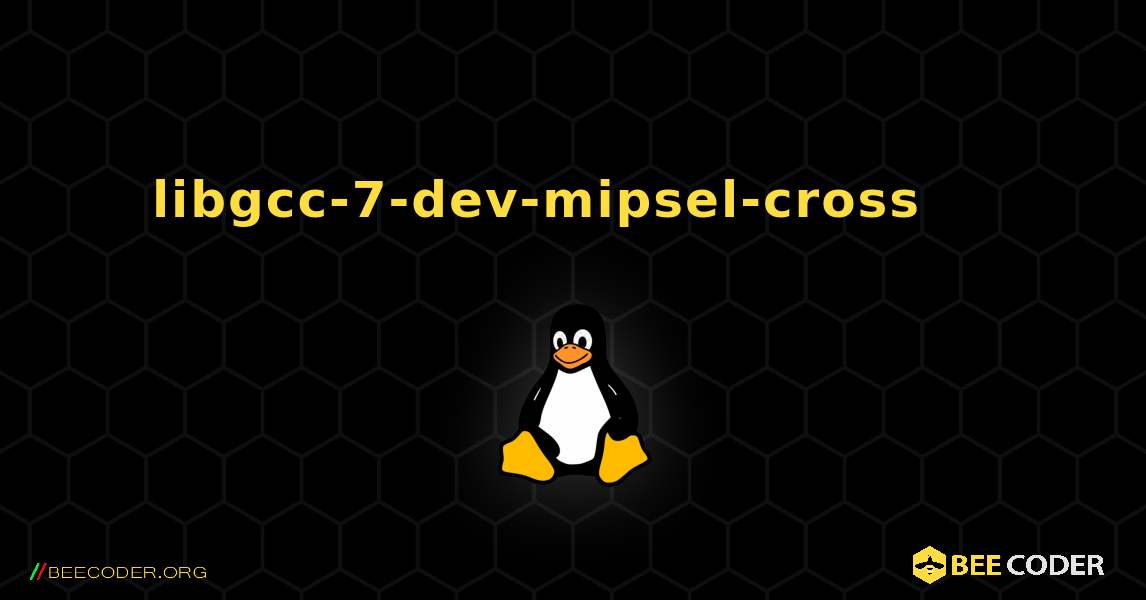 libgcc-7-dev-mipsel-cross 를 설치하는 방법. Linux