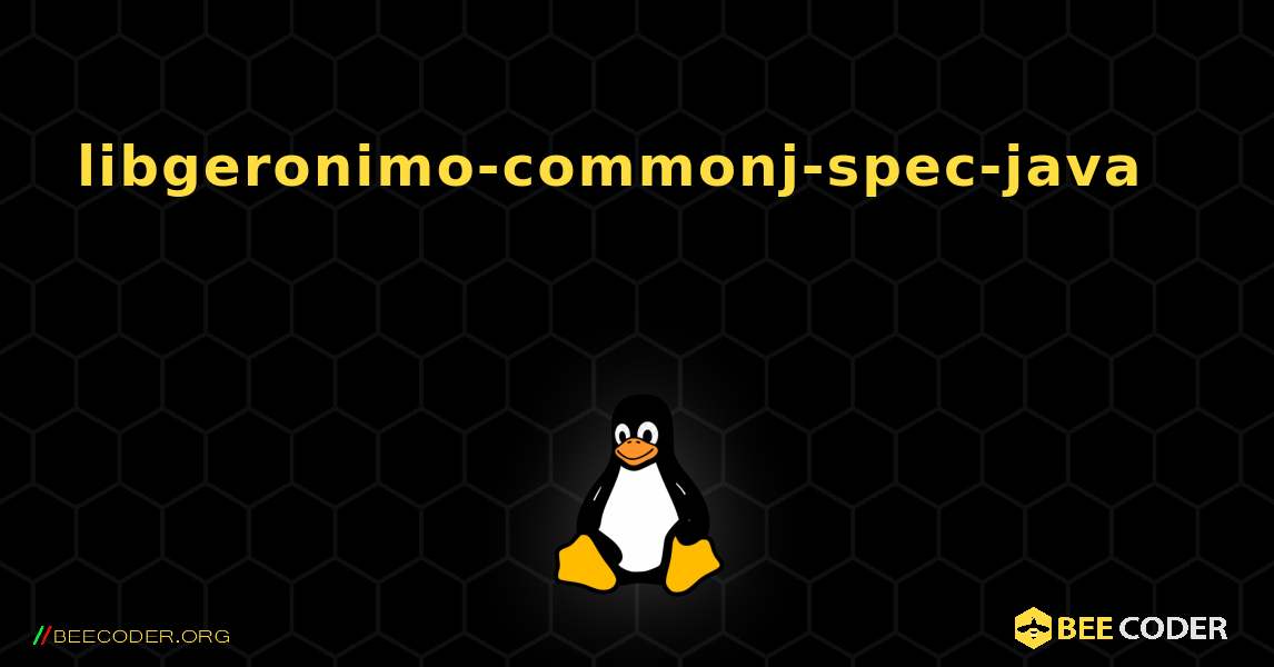 libgeronimo-commonj-spec-java 를 설치하는 방법. Linux