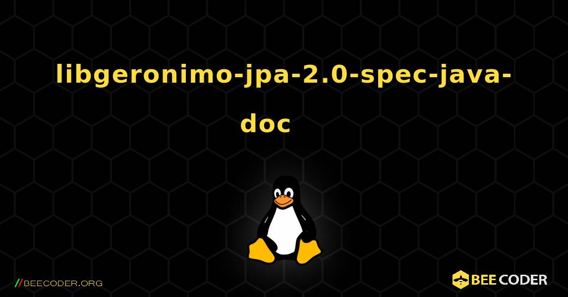 libgeronimo-jpa-2.0-spec-java-doc 를 설치하는 방법. Linux